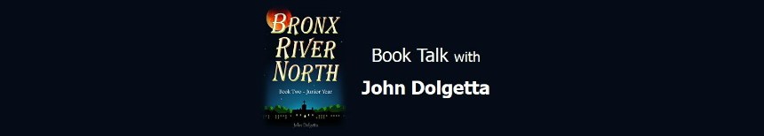 Book Talk with John Dolgetta author of Bronx River North