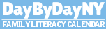 Day By Day NY Family Literacy Calendar