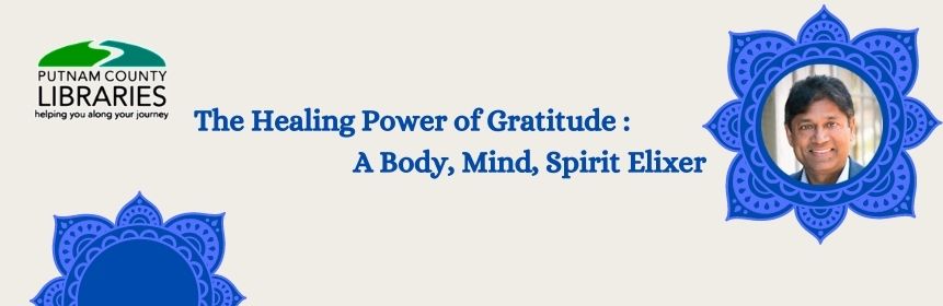 The Healing Power of Gratitude A Body, Mind, Spirit Elixir