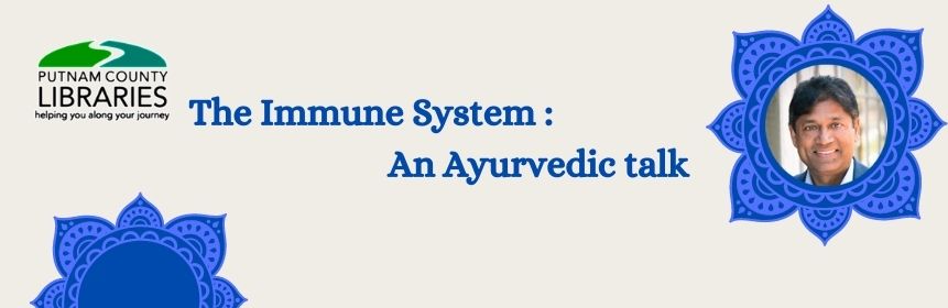 The Immune System An Ayurvedic talk