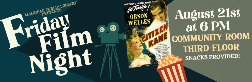Slider image promoting the Friday Film Night program, a screening of Citizen Kane on August 21st at 6pm