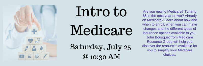 Slider promoting the Medicare 101 program, occurring on July 25th at 10:30 am