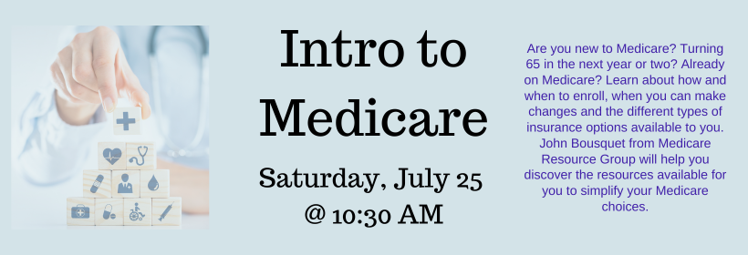 Slider promoting the Medicare 101 program, occurring on July 25th at 10:30 am