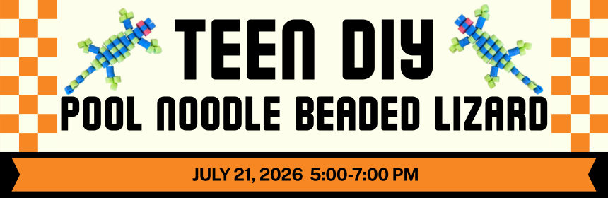 Slider promoting a Teen DIY event where teens can make beaded lizards out of pool noodles