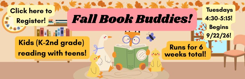 Slider Promoting the Fall Book Buddies program, beginning on September 22nd