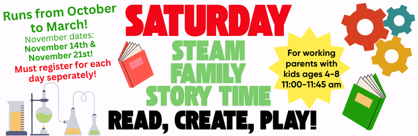 Slider image promoting Saturday Steam Family Story Time