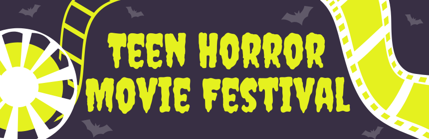 Slider image promoting the Teen Horror Movie Festival