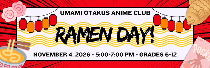 Slider image promoting the Umami Otakus Anime Club's Ramen Day, occurring on November 4th at 5 pm