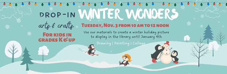 Slider image promoting the Winter Art Drop In program occurring on November 3rd from 10 am to 12 pm